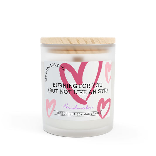 Burning For You - Frosted Glass Candle, 11oz